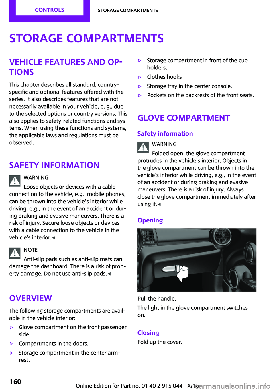MINI COOPER 2017  Owners Manual �S�t�o�r�a�g�e��c�o�m�p�a�r�t�m�e�n�t�s�V�e�h�i�c�l�e��f�e�a�t�u�r�e�s��a�n�d��o�p