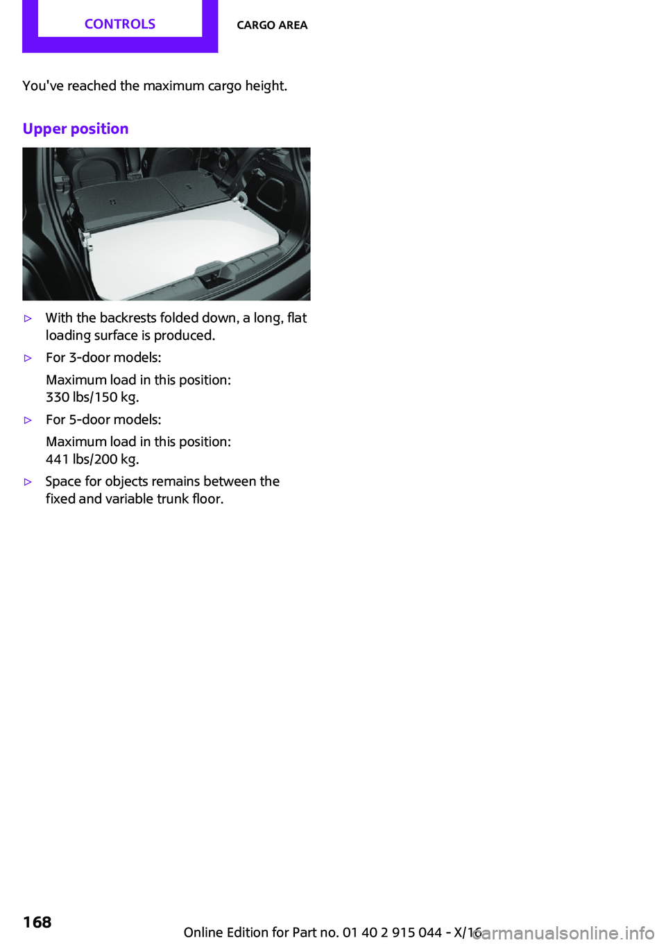 MINI COOPER 2017  Owners Manual �Y�o�u�'�v�e� �r�e�a�c�h�e�d� �t�h�e� �m�a�x�i�m�u�m� �c�a�r�g�o� �h�e�i�g�h�t�.
�U�p�p�e�r��p�o�s�i�t�i�o�n'