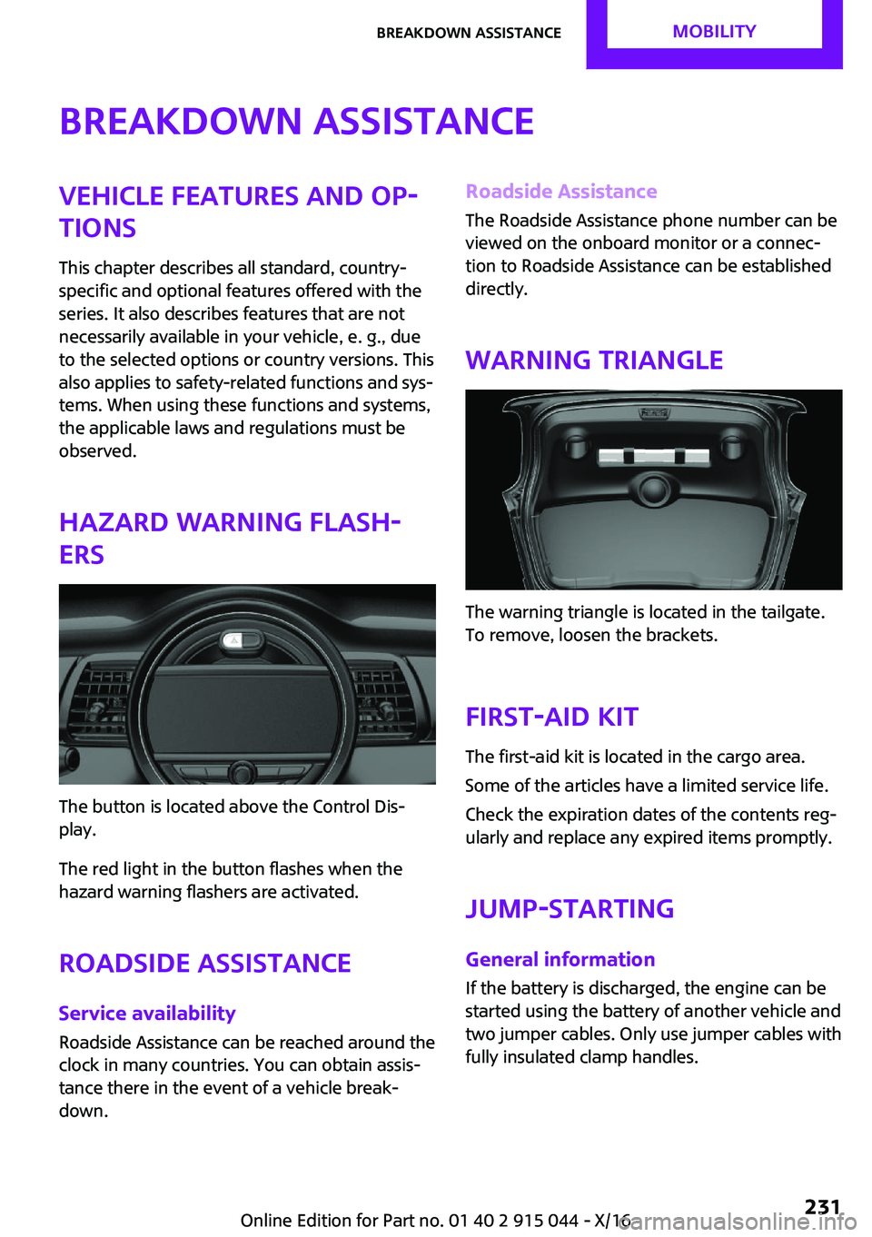 MINI COOPER 2017  Owners Manual �B�r�e�a�k�d�o�w�n��a�s�s�i�s�t�a�n�c�e�V�e�h�i�c�l�e��f�e�a�t�u�r�e�s��a�n�d��o�p