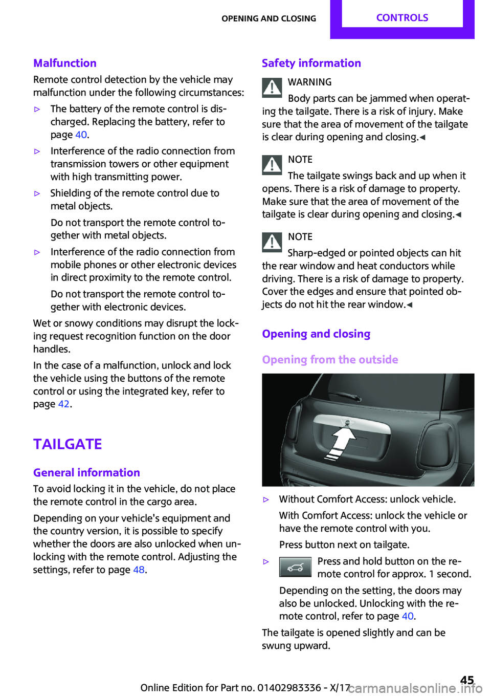 MINI COOPER 2018 Service Manual �M�a�l�f�u�n�c�t�i�o�n�R�e�m�o�t�e� �c�o�n�t�r�o�l� �d�e�t�e�c�t�i�o�n� �b�y� �t�h�e� �v�e�h�i�c�l�e� �m�a�y
�m�a�l�f�u�n�c�t�i�o�n� �u�n�d�e�r� �t�h�e� �f�o�l�l�o�w�i�n�g� �c�i�r�c�u�m�s�t�a�n�c�e�s�