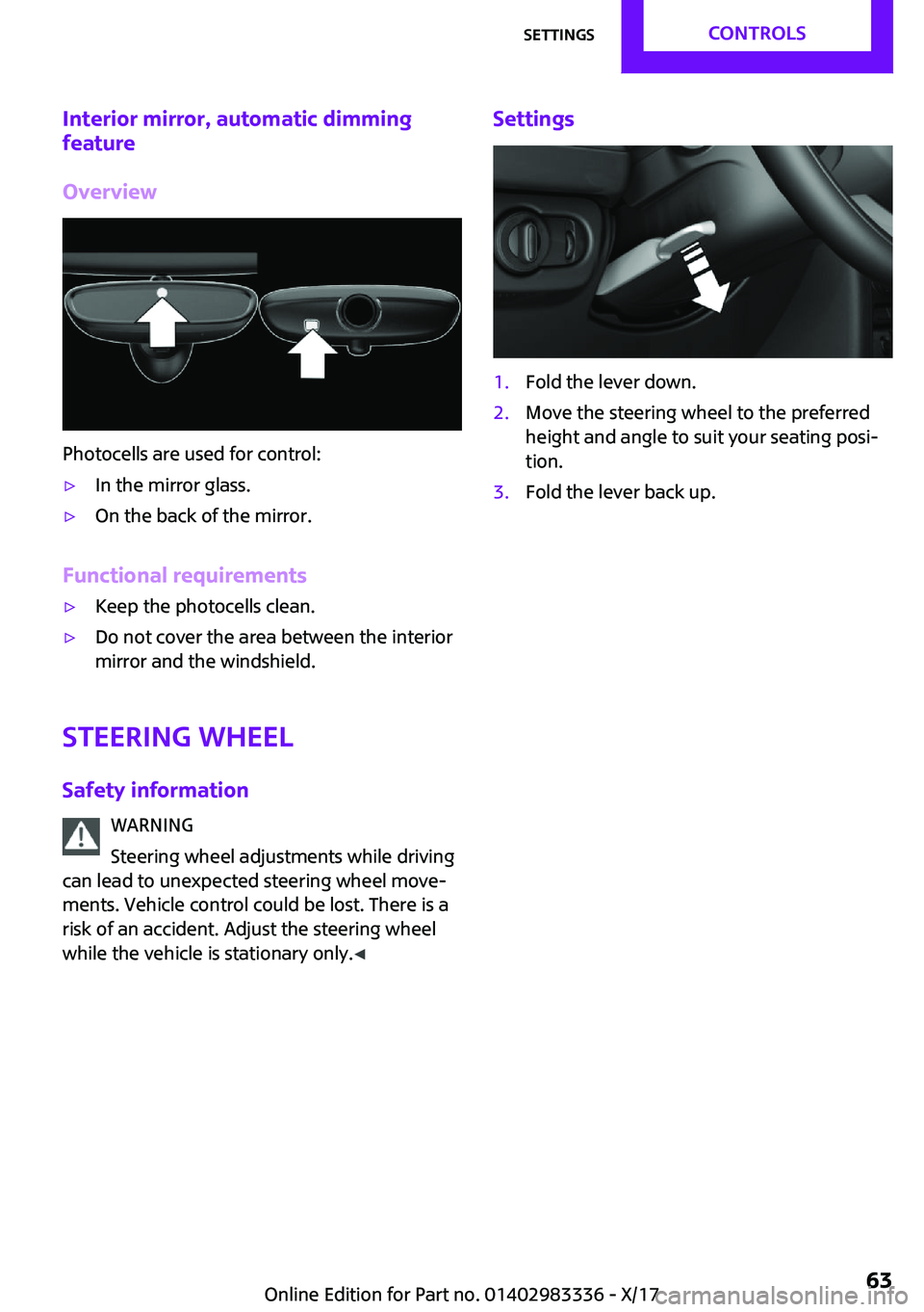 MINI COOPER 2018 Repair Manual �I�n�t�e�r�i�o�r��m�i�r�r�o�r�,��a�u�t�o�m�a�t�i�c��d�i�m�m�i�n�g
�f�e�a�t�u�r�e
�O�v�e�r�v�i�e�w
�P�h�o�t�o�c�e�l�l�s� �a�r�e� �u�s�e�d� �f�o�r� �c�o�n�t�r�o�l�:
'