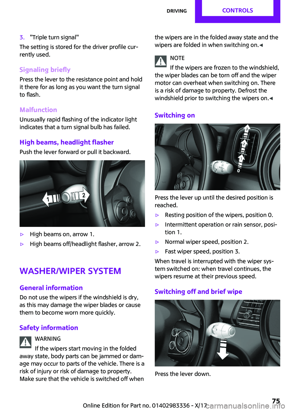 MINI COOPER 2018 Manual PDF �3�.�"�T�r�i�p�l�e� �t�u�r�n� �s�i�g�n�a�l�"
�T�h�e� �s�e�t�t�i�n�g� �i�s� �s�t�o�r�e�d� �f�o�r� �t�h�e� �d�r�i�v�e�r� �p�r�o�f�i�l�e� �c�u�r~
�r�e�n�t�l�y� �u�s�e�d�.
�S�i�g�n�a�l�i�n�g��b�