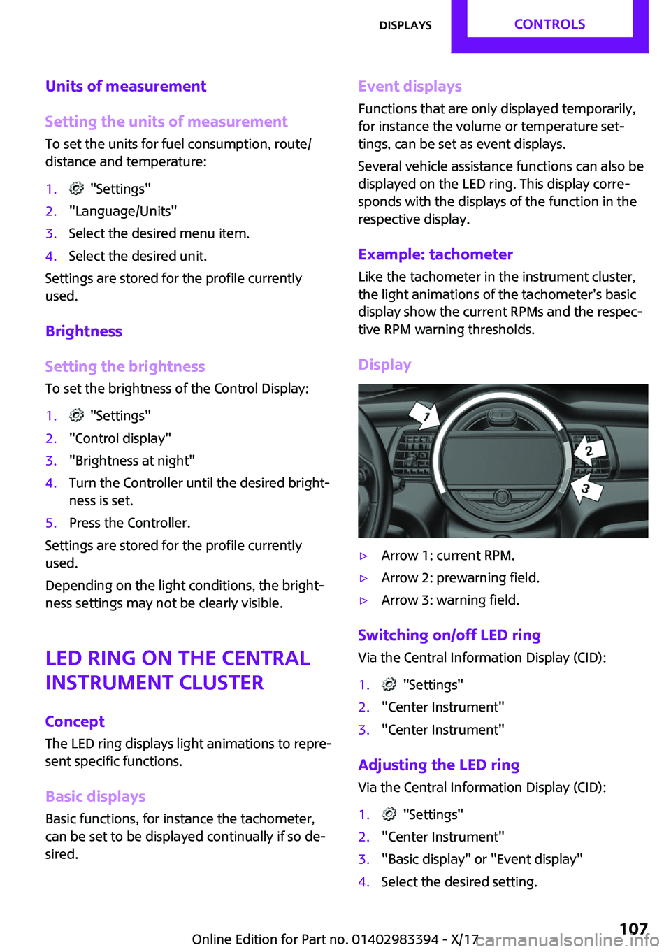 MINI COOPER CONVERTIBLE 2018  Owners Manual �U�n�i�t�s��o�f��m�e�a�s�u�r�e�m�e�n�t
�S�e�t�t�i�n�g��t�h�e��u�n�i�t�s��o�f��m�e�a�s�u�r�e�m�e�n�t
�T�o� �s�e�t� �t�h�e� �u�n�i�t�s� �f�o�r� �f�u�e�l� �c�o�n�s�u�m�p�t�i�o�n�,� �r�o�u�t�e�/
�d�