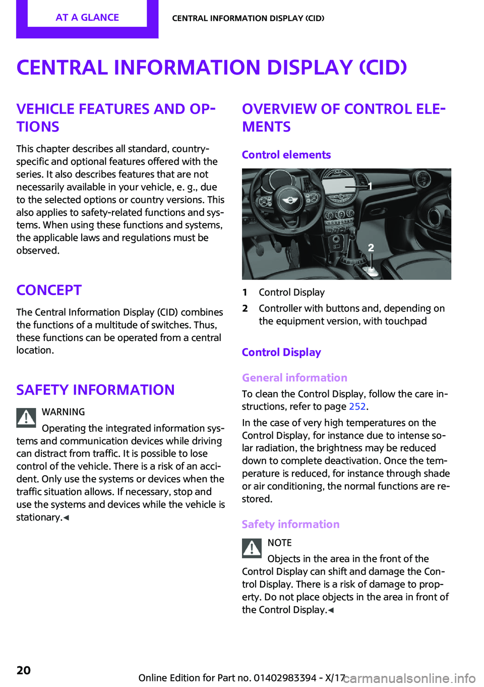 MINI COOPER CONVERTIBLE 2018 User Guide �C�e�n�t�r�a�l��I�n�f�o�r�m�a�t�i�o�n��D�i�s�p�l�a�y��(�C�I�D�)�V�e�h�i�c�l�e��f�e�a�t�u�r�e�s��a�n�d��o�p