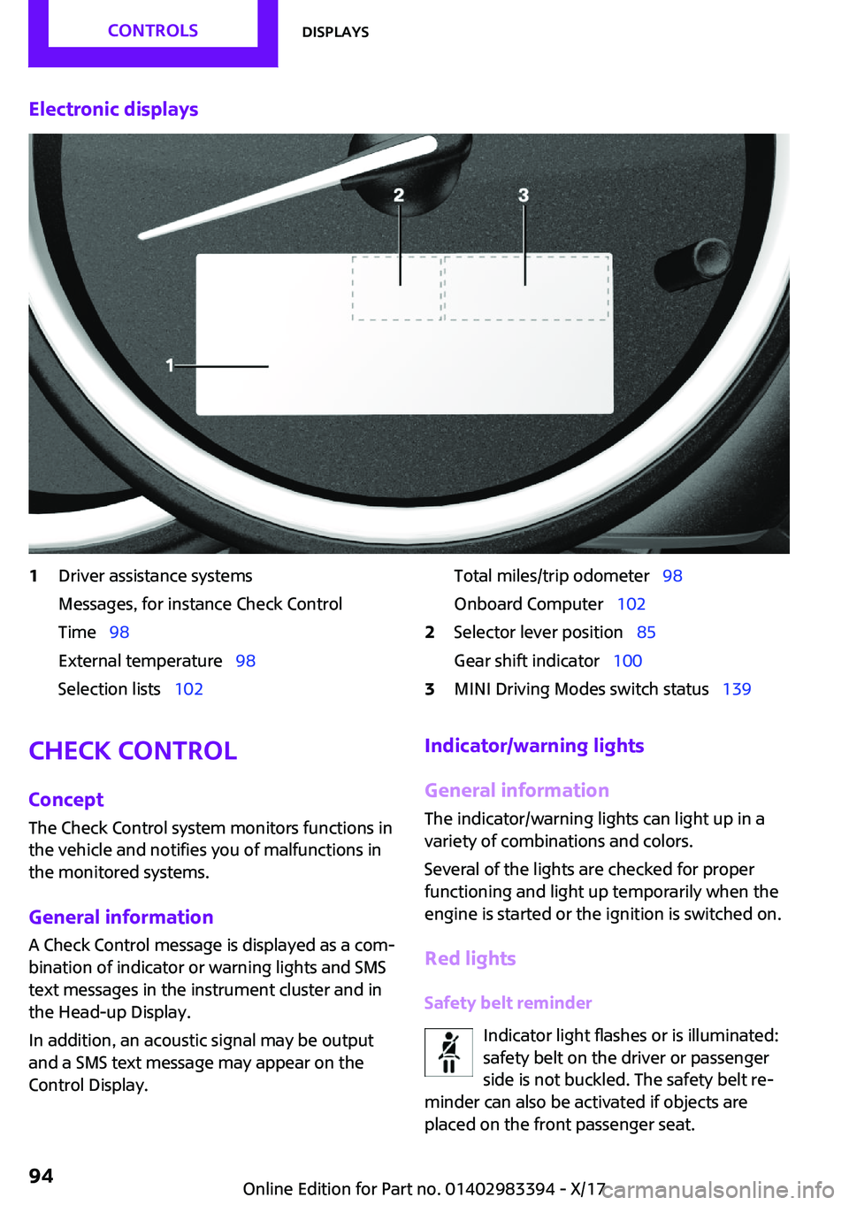 MINI COOPER CONVERTIBLE 2018  Owners Manual �E�l�e�c�t�r�o�n�i�c��d�i�s�p�l�a�y�s�1�D�r�i�v�e�r� �a�s�s�i�s�t�a�n�c�e� �s�y�s�t�e�m�s
�M�e�s�s�a�g�e�s�,� �f�o�r� �i�n�s�t�a�n�c�e� �C�h�e�c�k� �C�o�n�t�r�o�l
�T�i�m�eps �9�8
�E�x�t�e�r�n�a�l� 
