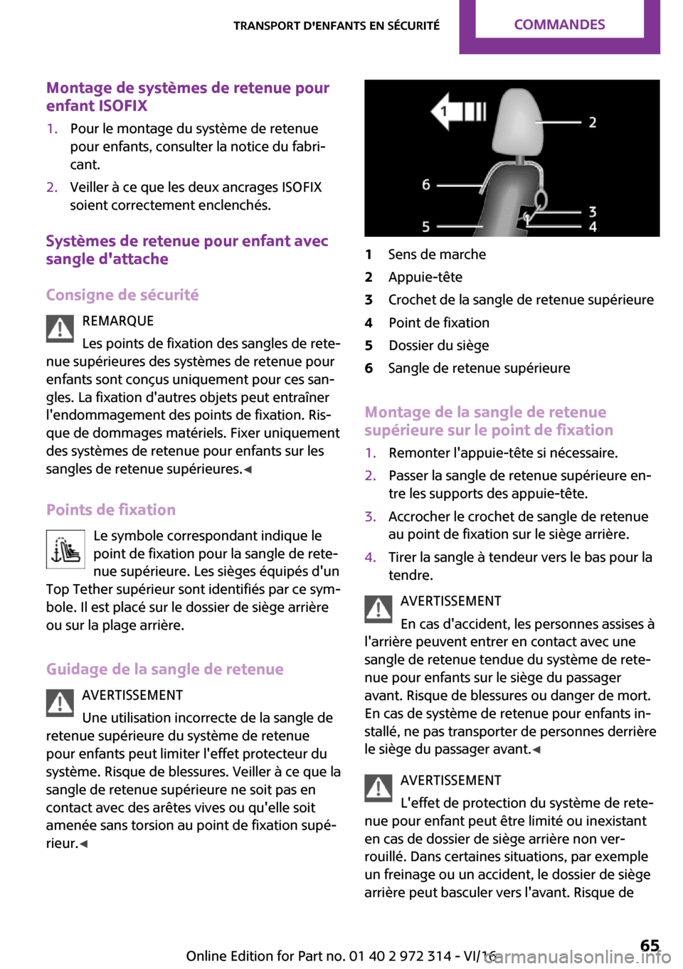 MINI 3 door 2016  Manuel du propriétaire (in French) �M�o�n�t�a�g�e��d�e��s�y�s�t�è�m�e�s��d�e��r�e�t�e�n�u�e��p�o�u�r
�e�n�f�a�n�t��I�S�O�F�I�X�1�.�P�o�u�r� �l�e� �m�o�n�t�a�g�e� �d�u� �s�y�s�t�è�m�e� �d�e� �r�e�t�e�n�u�e
�p�o�u�r� �e�n�f�a�n�t