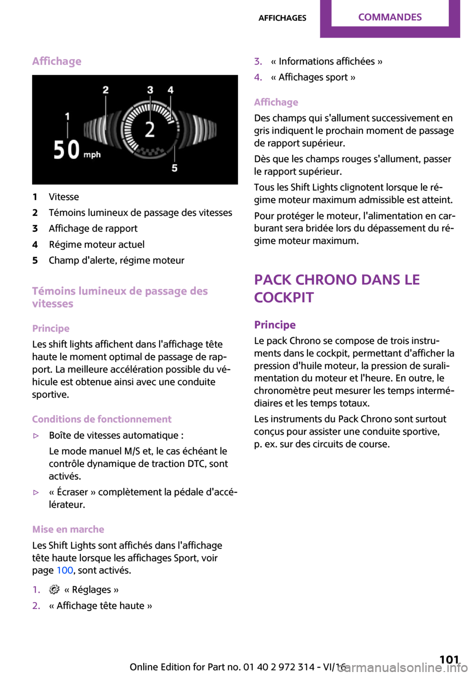 MINI 5 door 2016  Manuel du propriétaire (in French) �A�f�f�i�c�h�a�g�e�1�V�i�t�e�s�s�e�2�T�é�m�o�i�n�s� �l�u�m�i�n�e�u�x� �d�e� �p�a�s�s�a�g�e� �d�e�s� �v�i�t�e�s�s�e�s�3�A�f�f�i�c�h�a�g�e� �d�e� �r�a�p�p�o�r�t�4�R�é�g�i�m�e� �m�o�t�e�u�r� �a�c�t�u�e