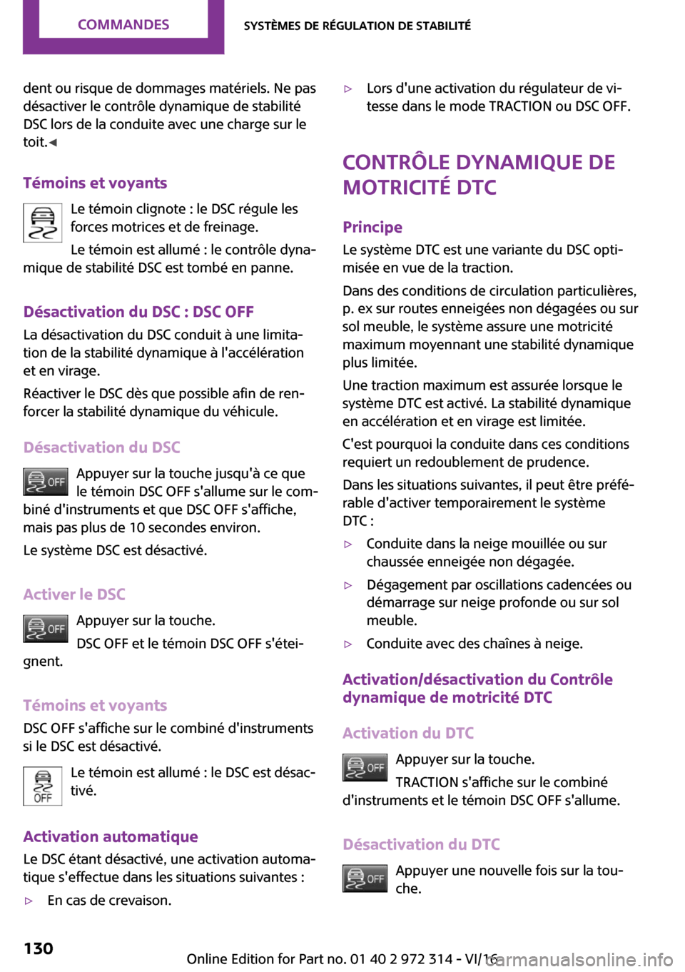 MINI 5 door 2016  Manuel du propriétaire (in French) �d�e�n�t� �o�u� �r�i�s�q�u�e� �d�e� �d�o�m�m�a�g�e�s� �m�a�t�é�r�i�e�l�s�.� �N�e� �p�a�s�d�é�s�a�c�t�i�v�e�r� �l�e� �c�o�n�t�r�