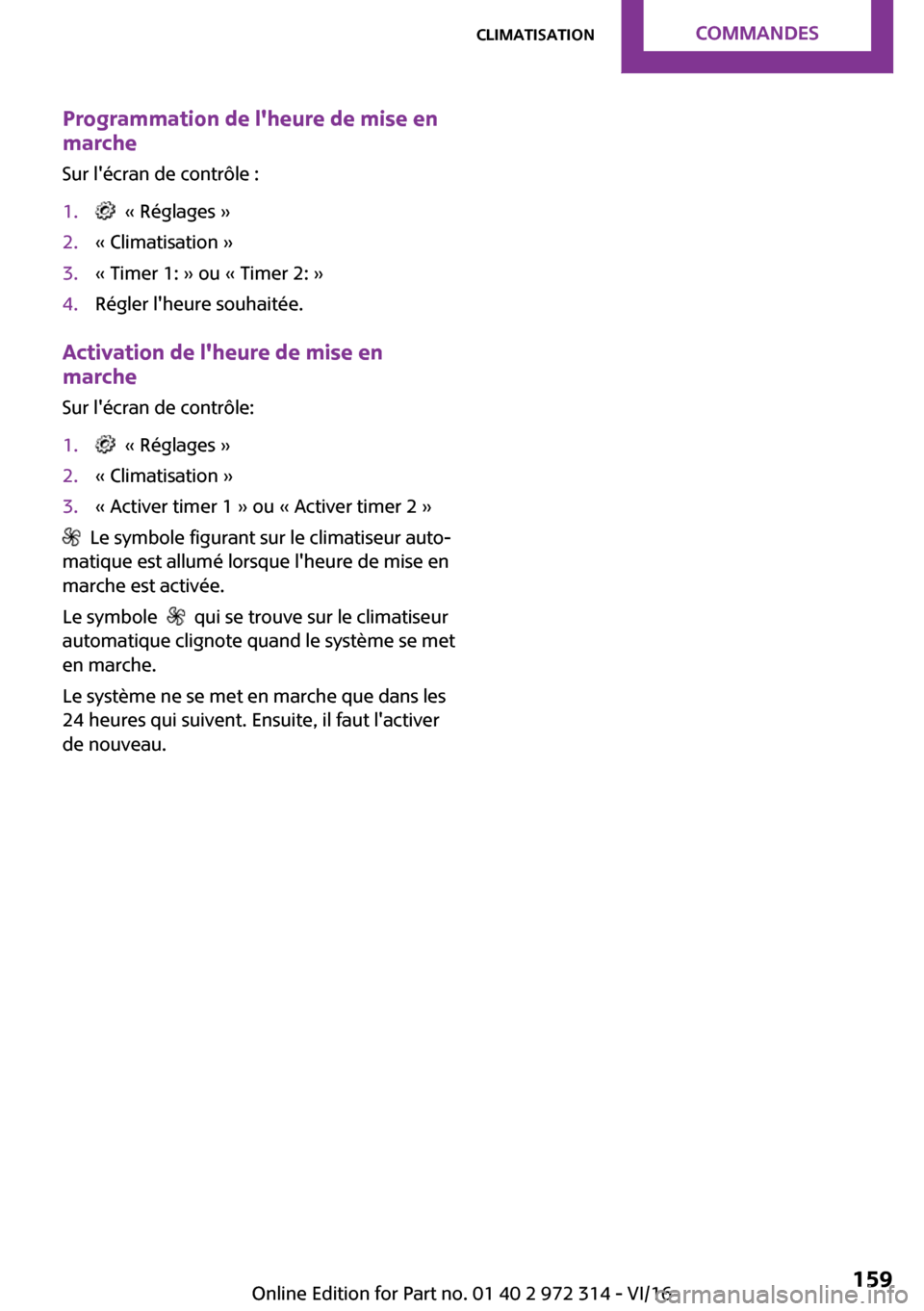 MINI 5 door 2016  Manuel du propriétaire (in French) �P�r�o�g�r�a�m�m�a�t�i�o�n��d�e��l��h�e�u�r�e��d�e��m�i�s�e��e�n
�m�a�r�c�h�e
�S�u�r� �l��é�c�r�a�n� �d�e� �c�o�n�t�r�