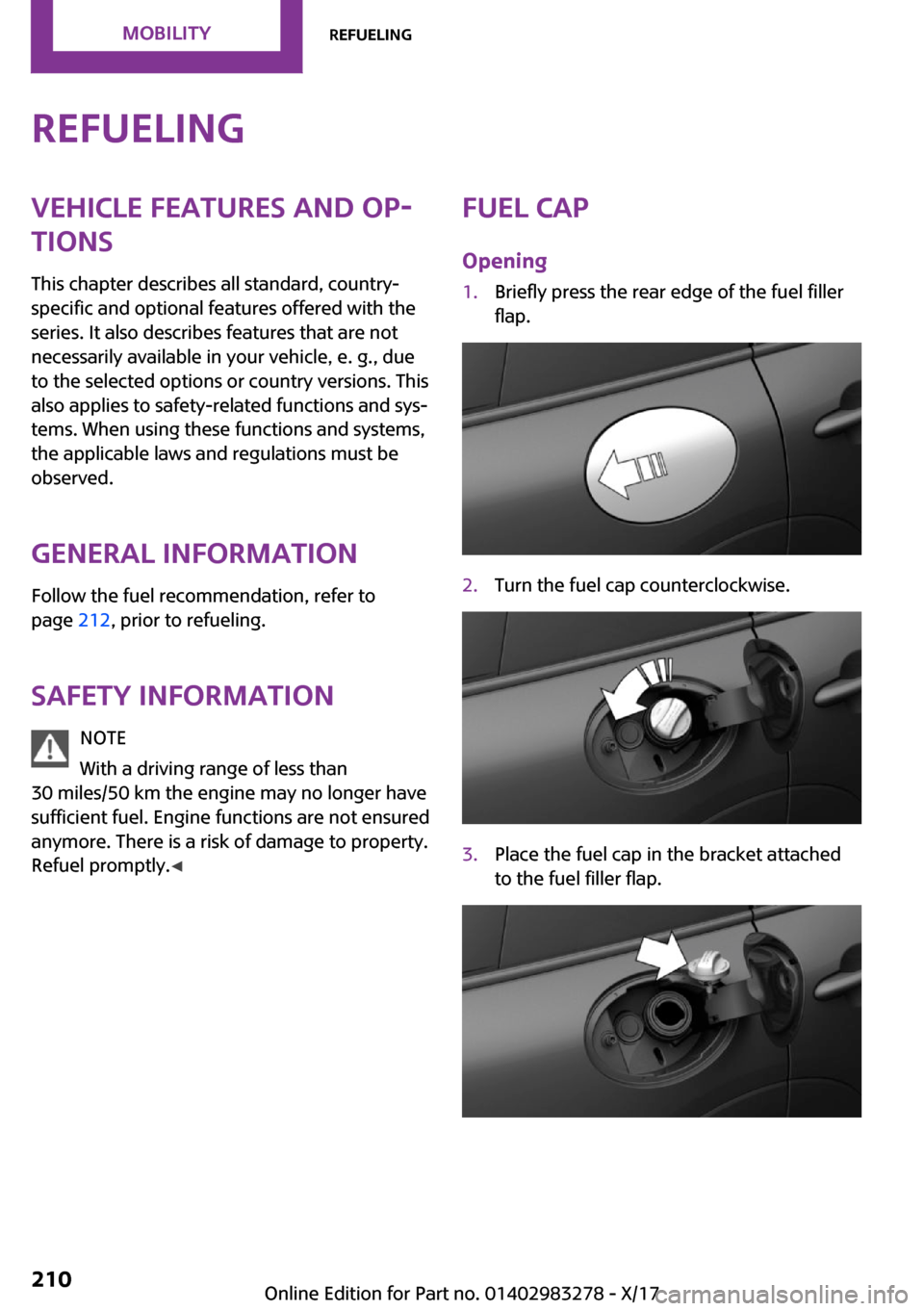 MINI Clubman 2018  Owners Manual �R�e�f�u�e�l�i�n�g�V�e�h�i�c�l�e��f�e�a�t�u�r�e�s��a�n�d��o�p