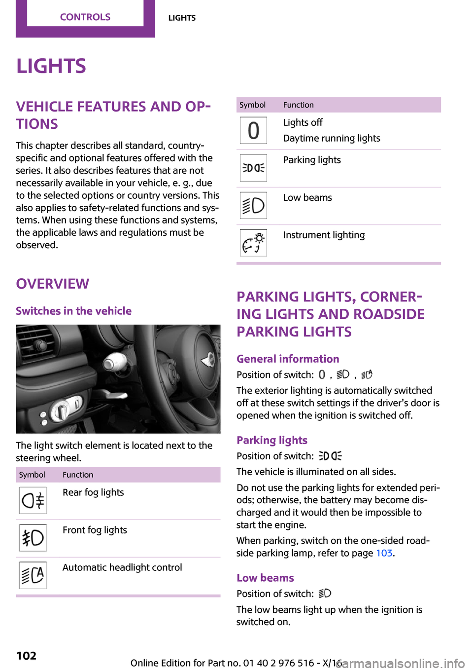 MINI Clubman 2017  Owners Manual �L�i�g�h�t�s�V�e�h�i�c�l�e��f�e�a�t�u�r�e�s��a�n�d��o�p