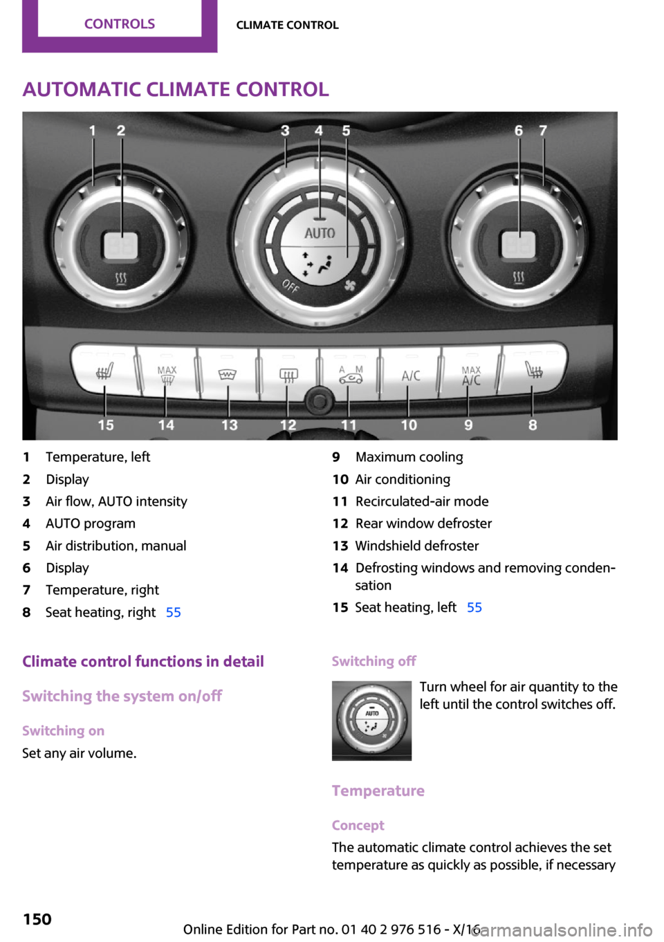 MINI Clubman 2017  Owners Manual �A�u�t�o�m�a�t�i�c��c�l�i�m�a�t�e��c�o�n�t�r�o�l�1�T�e�m�p�e�r�a�t�u�r�e�,� �l�e�f�t�2�D�i�s�p�l�a�y�3�A�i�r� �f�l�o�w�,� �A�U�T�O� �i�n�t�e�n�s�i�t�y�4�A�U�T�O� �p�r�o�g�r�a�m�5�A�i�r� �d�i�s�t�r�i