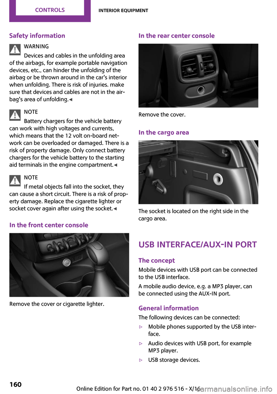 MINI Clubman 2017  Owners Manual �S�a�f�e�t�y��i�n�f�o�r�m�a�t�i�o�n�W�A�R�N�I�N�G
�D�e�v�i�c�e�s� �a�n�d� �c�a�b�l�e�s� �i�n� �t�h�e� �u�n�f�o�l�d�i�n�g� �a�r�e�a
�o�f� �t�h�e� �a�i�r�b�a�g�s�,� �f�o�r� �e�x�a�m�p�l�e� �p�o�r�t�a�b