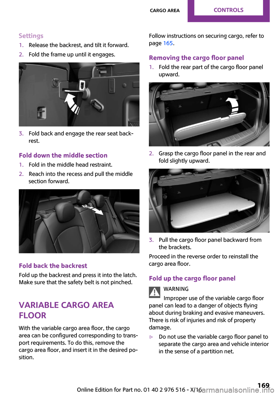 MINI Clubman 2017  Owners Manual �S�e�t�t�i�n�g�s�1�.�R�e�l�e�a�s�e� �t�h�e� �b�a�c�k�r�e�s�t�,� �a�n�d� �t�i�l�t� �i�t� �f�o�r�w�a�r�d�.�2�.�F�o�l�d� �t�h�e� �f�r�a�m�e� �u�p� �u�n�t�i�l� �i�t� �e�n�g�a�g�e�s�.�3�.�F�o�l�d� �b�a�c�k