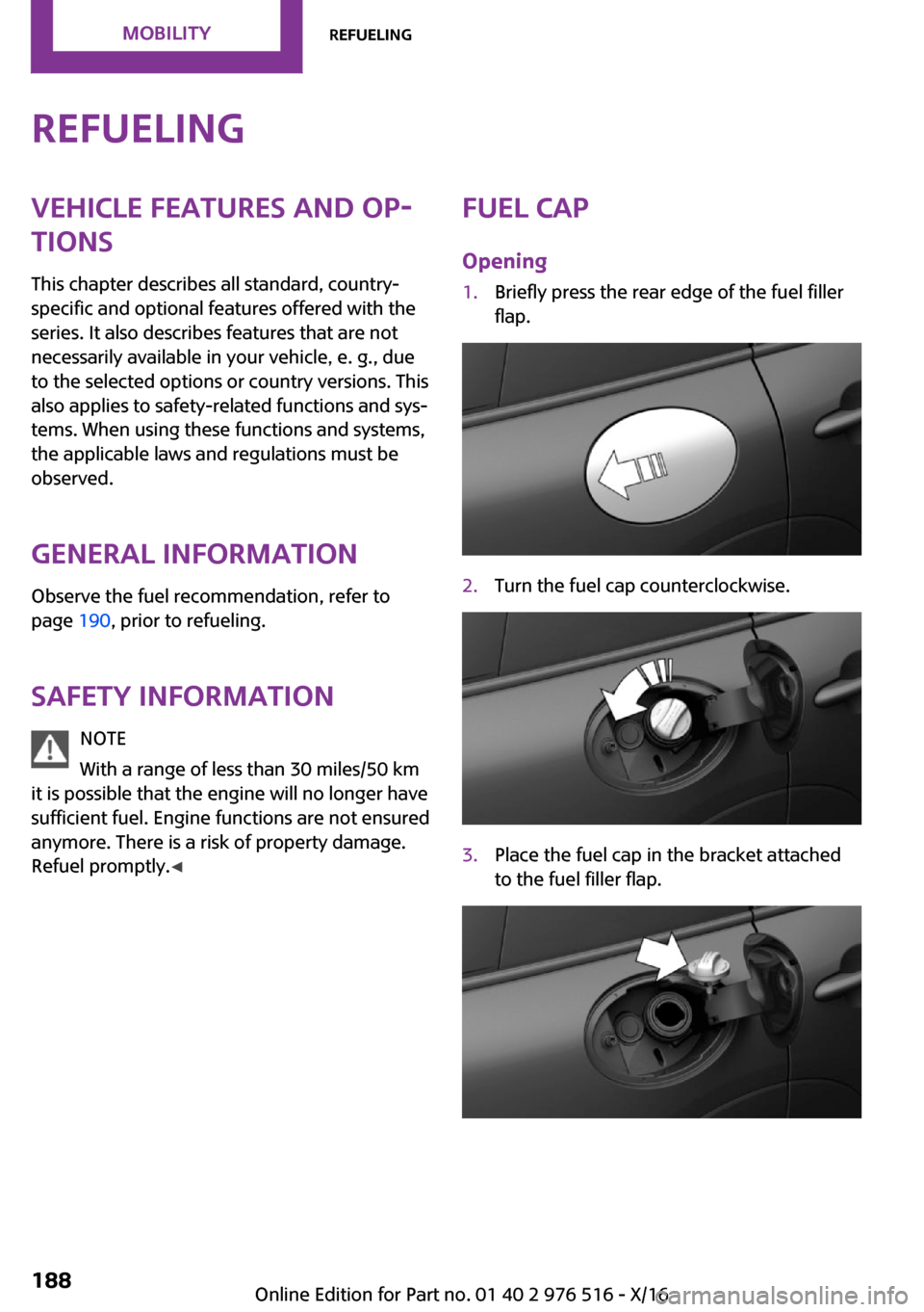 MINI Clubman 2017  Owners Manual �R�e�f�u�e�l�i�n�g�V�e�h�i�c�l�e��f�e�a�t�u�r�e�s��a�n�d��o�p