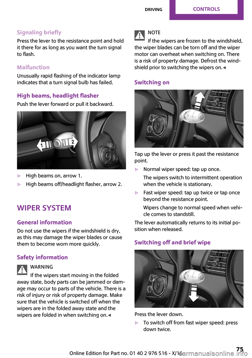 MINI Clubman 2017 Manual PDF �S�i�g�n�a�l�i�n�g��b�r�i�e�f�l�y�P�r�e�s�s� �t�h�e� �l�e�v�e�r� �t�o� �t�h�e� �r�e�s�i�s�t�a�n�c�e� �p�o�i�n�t� �a�n�d� �h�o�l�d�i�t� �t�h�e�r�e� �f�o�r� �a�s� �l�o�n�g� �a�s� �y�o�u� �w�a�n�t� �t�h