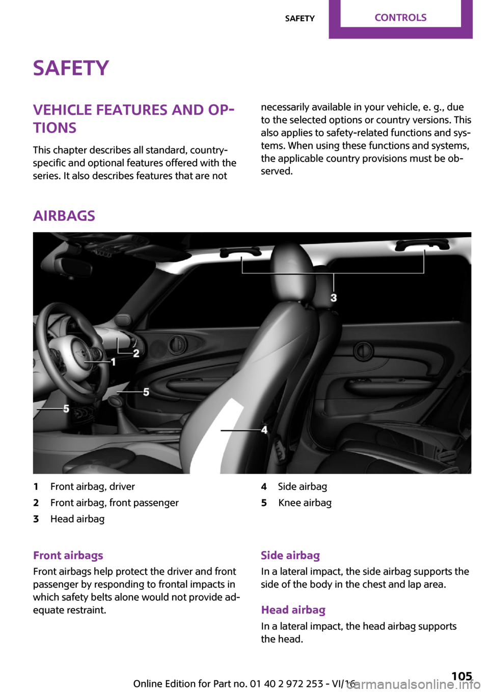 MINI Clubman 2016  Owners Manual �S�a�f�e�t�y�V�e�h�i�c�l�e��f�e�a�t�u�r�e�s��a�n�d��o�p