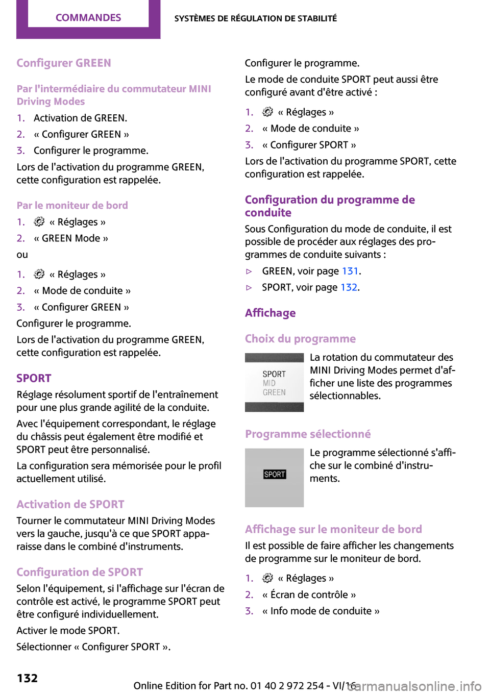 MINI Clubman 2016  Manuel du propriétaire (in French) �C�o�n�f�i�g�u�r�e�r��G�R�E�E�N
�P�a�r��l��i�n�t�e�r�m�é�d�i�a�i�r�e��d�u��c�o�m�m�u�t�a�t�e�u�r��M�I�N�I �D�r�i�v�i�n�g��M�o�d�e�s�1�.�A�c�t�i�v�a�t�i�o�n� �d�e� �G�R�E�E�N�.�2�.�k� �C�o�n�f�