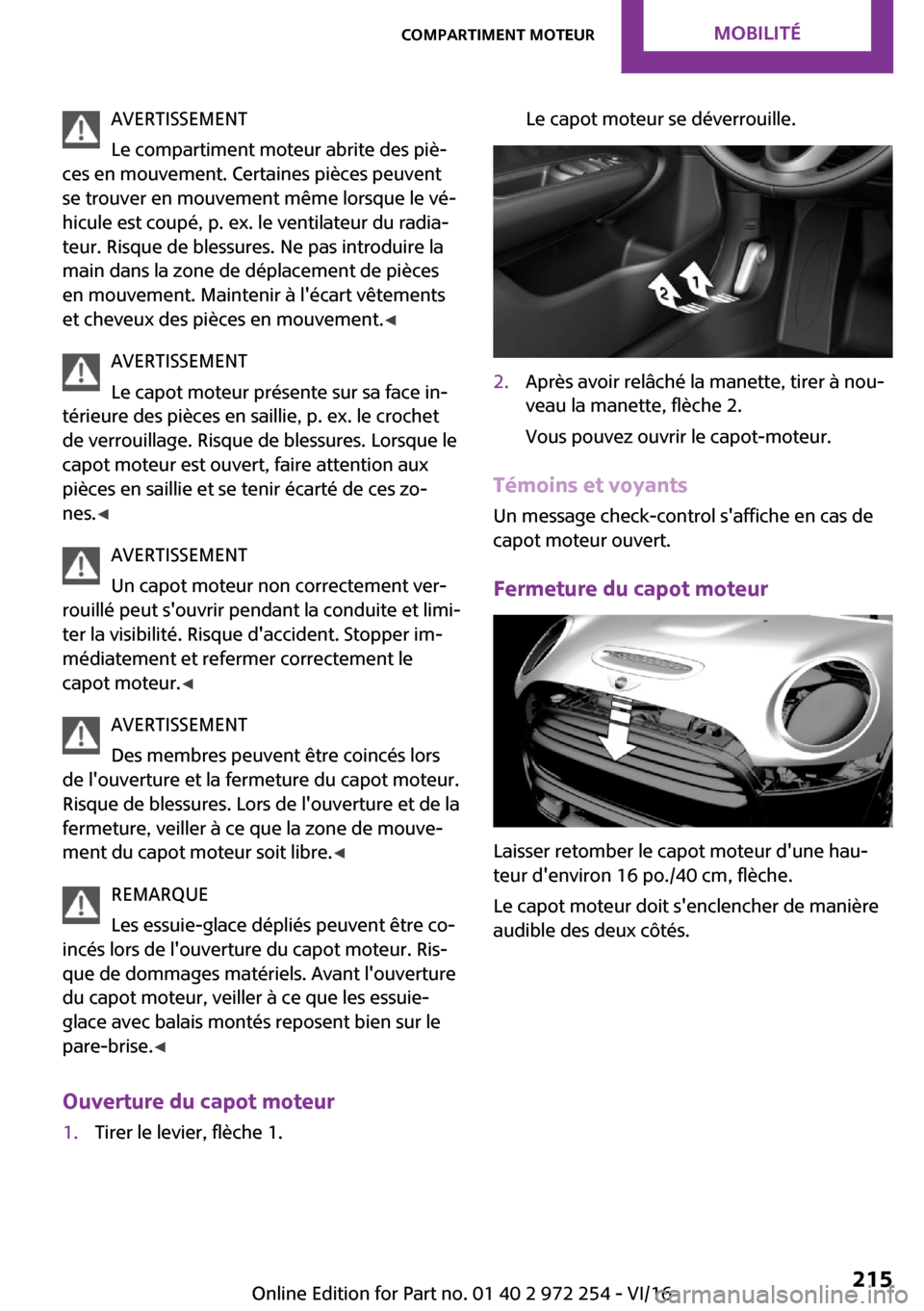 MINI Clubman 2016  Manuel du propriétaire (in French) �A�V�E�R�T�I�S�S�E�M�E�N�T
�L�e� �c�o�m�p�a�r�t�i�m�e�n�t� �m�o�t�e�u�r� �a�b�r�i�t�e� �d�e�s� �p�i�è~
�c�e�s� �e�n� �m�o�u�v�e�m�e�n�t�.� �C�e�r�t�a�i�n�e�s� �p�i�è�c�e�s� �p�e�u�v�e�n�t �s�e� �t�