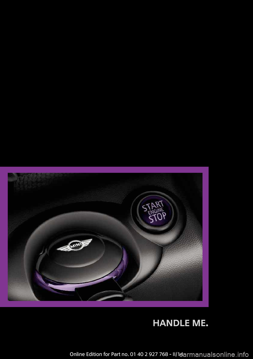 MINI Clubman 2014  Manuel du propriétaire (in French) HANDLE ME. 
Online Edition for Part no. 01 40 2 927 768 - II/14 