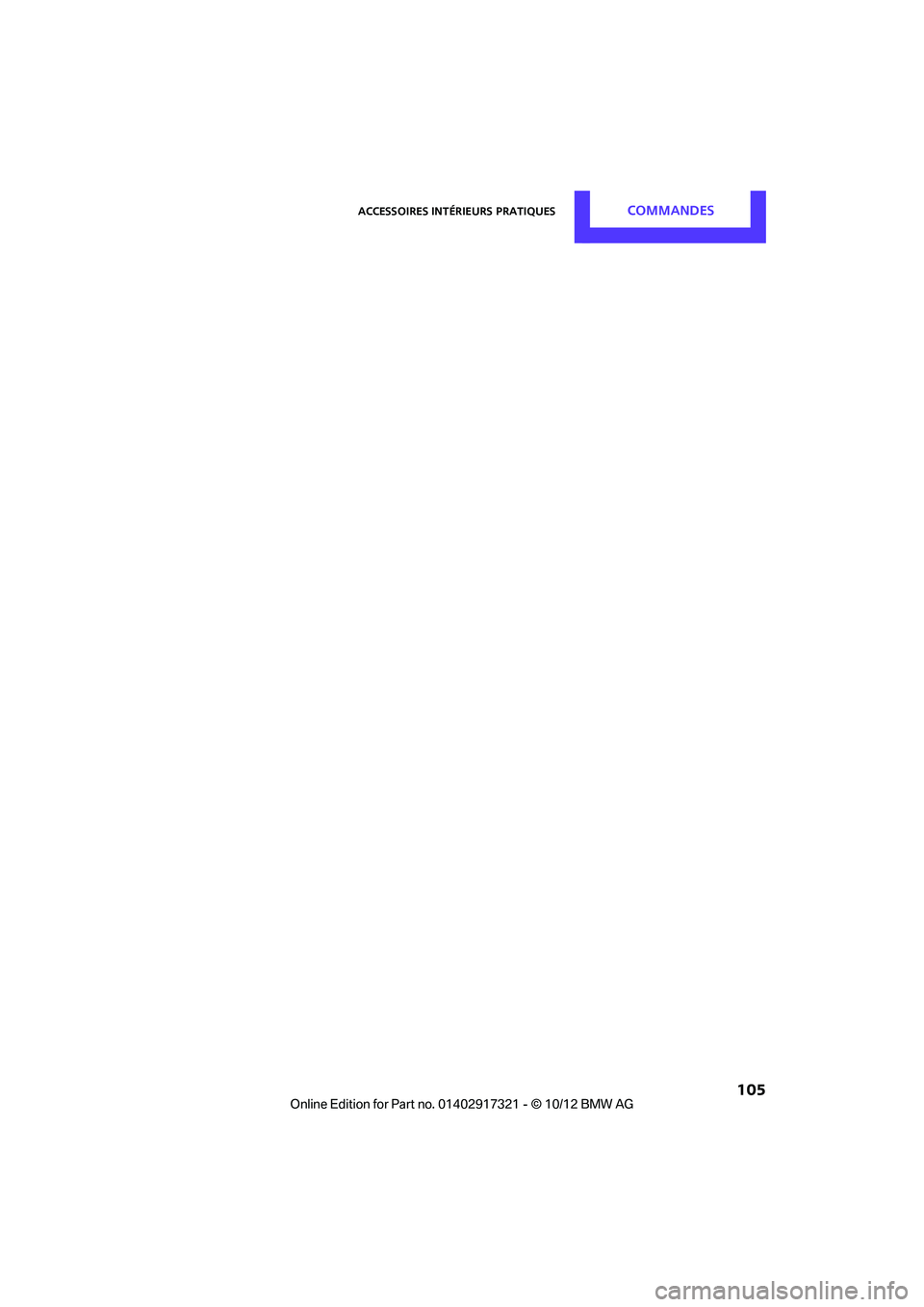 MINI Clubman 2012 Manuel du propriétaire (in French) Accessoires intérieurs pratiquesCommandes
105
00320051004F004C00510048000300280047004C0057004C005200510003 MINI Clubman 2012 Manuel du propriétaire (in French) Accessoires intérieurs pratiquesCommandes
105
00320051004F004C00510048000300280047004C0057004C005200510003