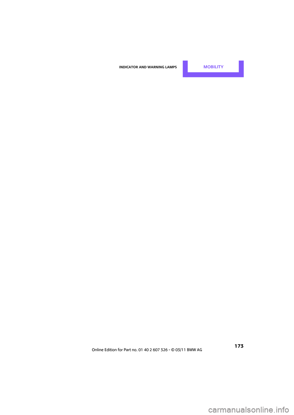 MINI Clubman 2011  Owners Manual Indicator and warning lampsMOBILITY
 173 