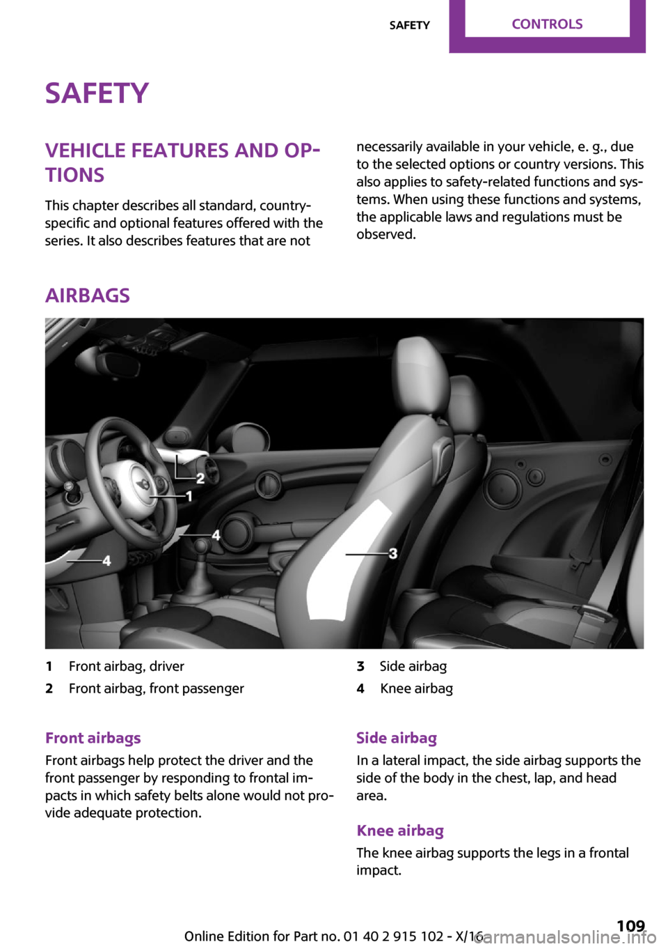 MINI Convertible 2017  Owners Manual �S�a�f�e�t�y�V�e�h�i�c�l�e��f�e�a�t�u�r�e�s��a�n�d��o�p