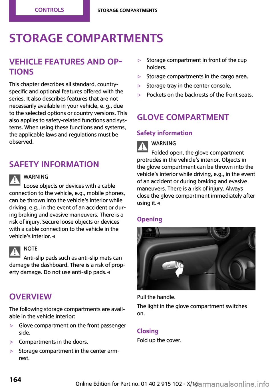 MINI Convertible 2017  Owners Manual �S�t�o�r�a�g�e��c�o�m�p�a�r�t�m�e�n�t�s�V�e�h�i�c�l�e��f�e�a�t�u�r�e�s��a�n�d��o�p