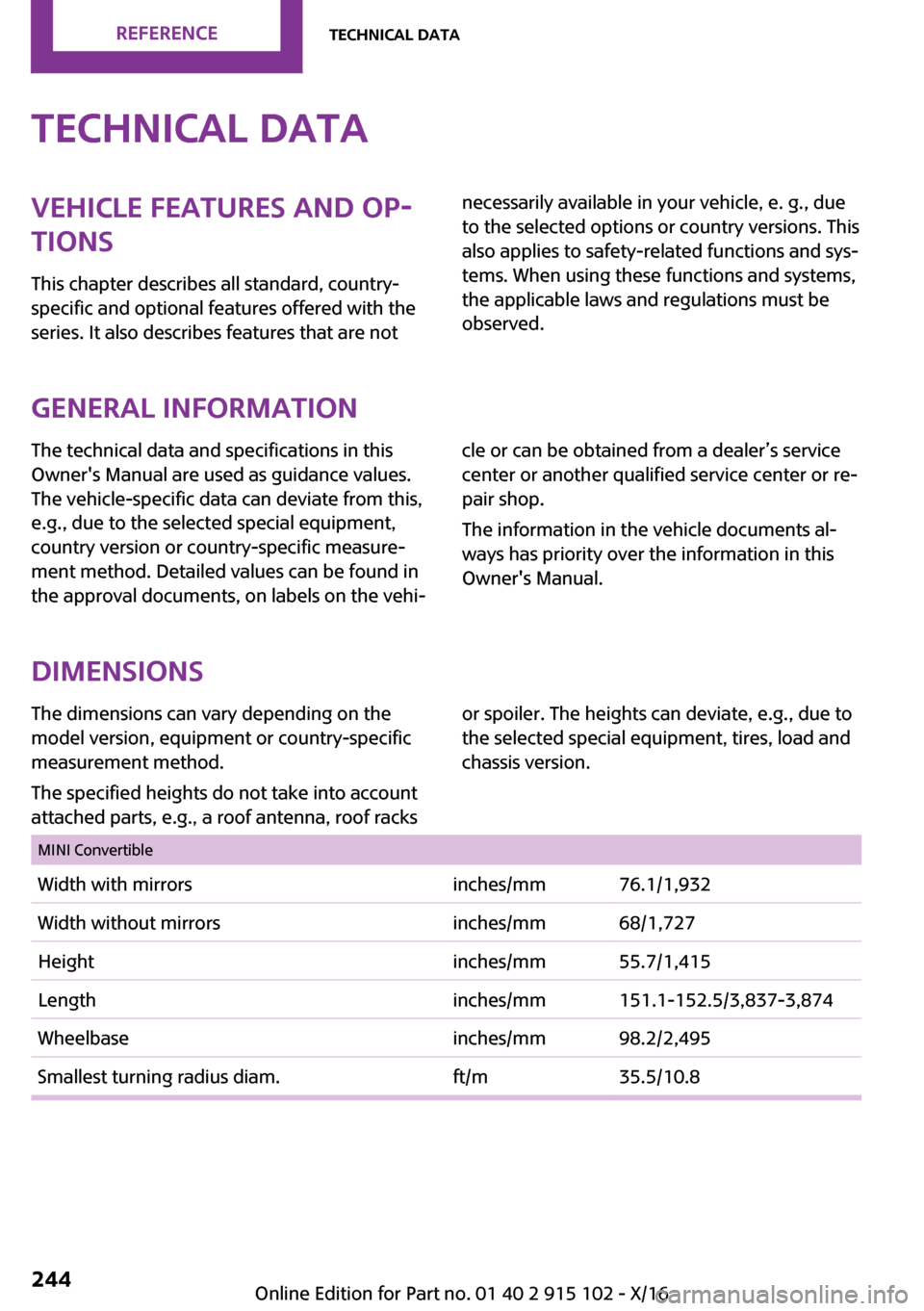 MINI Convertible 2017  Owners Manual �T�e�c�h�n�i�c�a�l��d�a�t�a�V�e�h�i�c�l�e��f�e�a�t�u�r�e�s��a�n�d��o�p