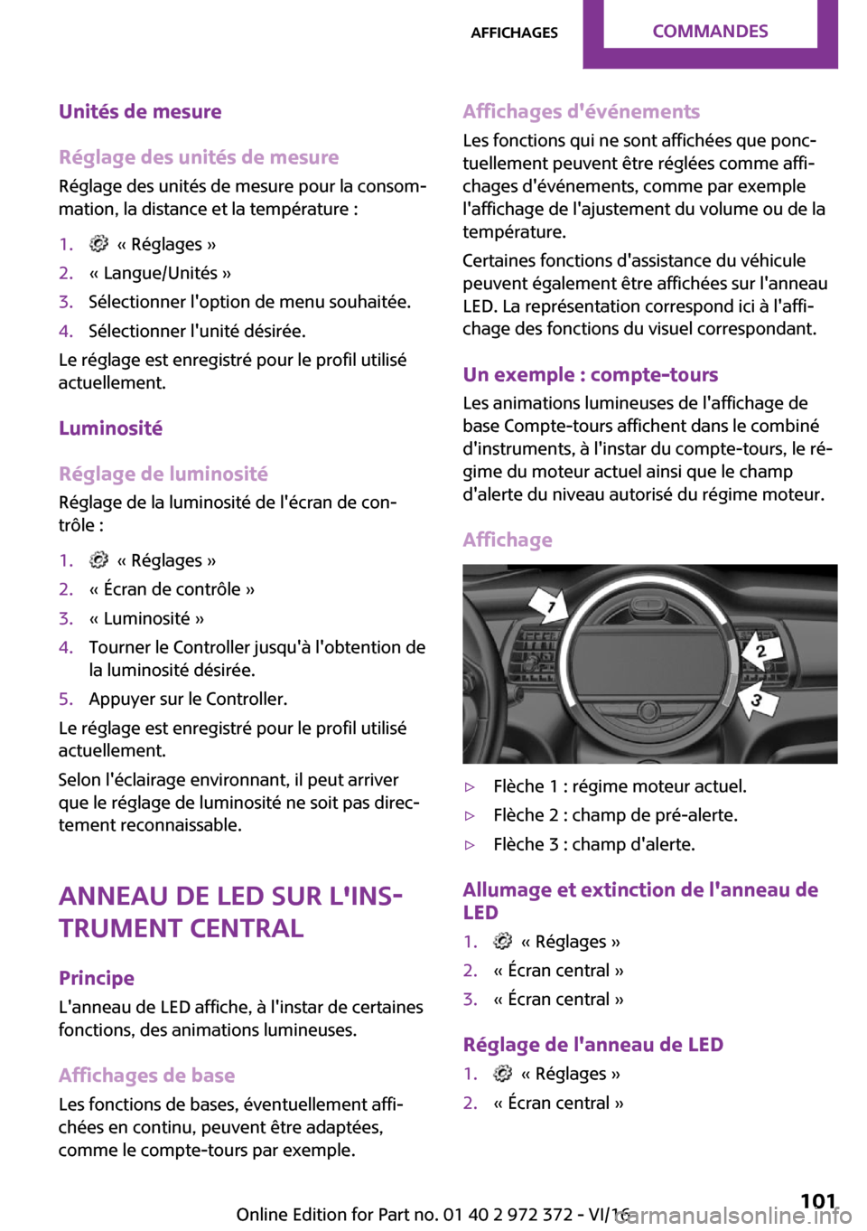MINI Convertible 2016  Manuel du propriétaire (in French) �U�n�i�t�é�s��d�e��m�e�s�u�r�e
�R�é�g�l�a�g�e��d�e�s��u�n�i�t�é�s��d�e��m�e�s�u�r�e �R�é�g�l�a�g�e� �d�e�s� �u�n�i�t�é�s� �d�e� �m�e�s�u�r�e� �p�o�u�r� �l�a� �c�o�n�s�o�m~
�m�a�t�i�o�n�,� 