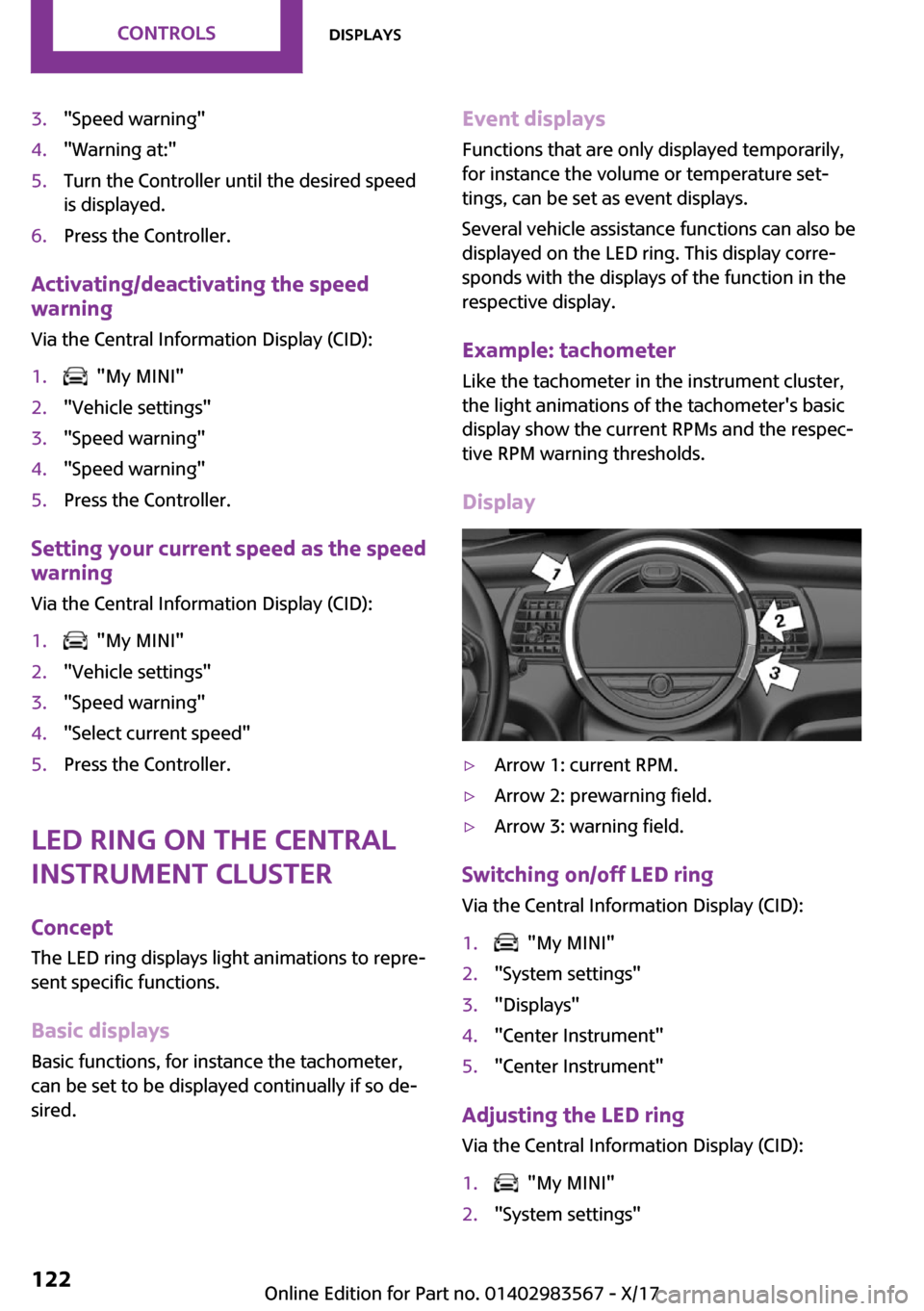 MINI Countryman 2018  Owners Manual �3�.�"�S�p�e�e�d� �w�a�r�n�i�n�g�"�4�.�"�W�a�r�n�i�n�g� �a�t�:�"�5�.�T�u�r�n� �t�h�e� �C�o�n�t�r�o�l�l�e�r� �u�n�t�i�l� �t�h�e� �d�e�s�i�r�e�d� �s�p�e�e�d�i�s� �d�i�s�p�l�a�y�e�d�.�6�.�P�r�e�s�s� �t�h