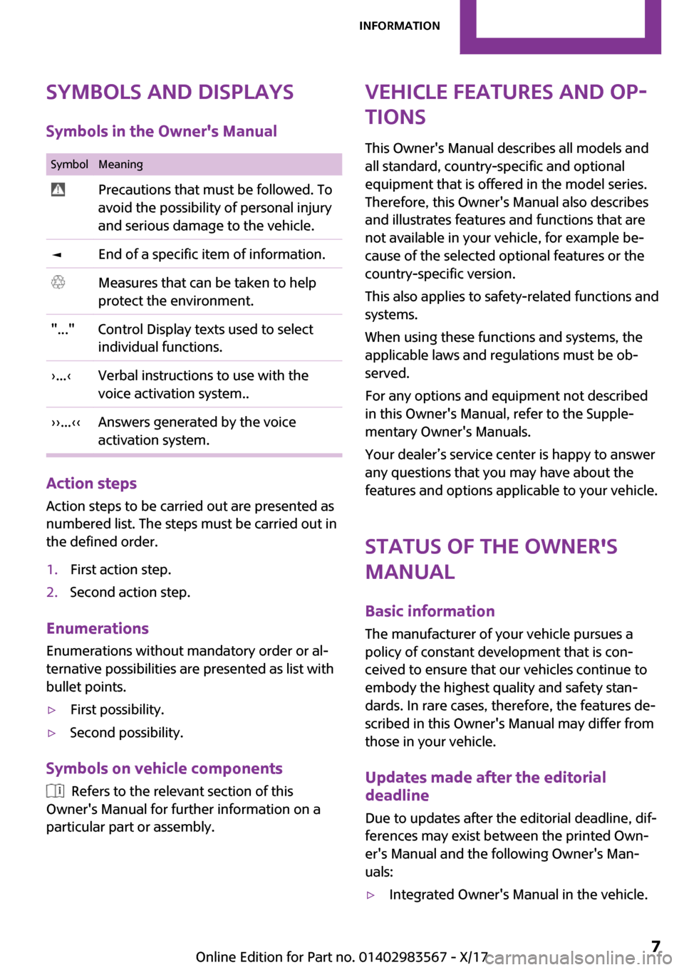 MINI Countryman 2018  Owners Manual �S�y�m�b�o�l�s��a�n�d��d�i�s�p�l�a�y�s
�S�y�m�b�o�l�s��i�n��t�h�e��O�w�n�e�r��s��M�a�n�u�a�l�S�y�m�b�o�l�M�e�a�n�i�n�g� �P�r�e�c�a�u�t�i�o�n�s� �t�h�a�t� �m�u�s�t� �b�e� �f�o�l�l�o�w�e�d�.� �T�
