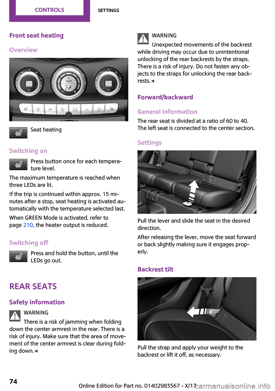 MINI Countryman 2018 Manual PDF �F�r�o�n�t��s�e�a�t��h�e�a�t�i�n�g
�O�v�e�r�v�i�e�w
�S�e�a�t� �h�e�a�t�i�n�g
�S�w�i�t�c�h�i�n�g��o�n �P�r�e�s�s� �b�u�t�t�o�n� �o�n�c�e� �f�o�r� �e�a�c�h� �t�e�m�p�e�r�a~
�t�u�r�e� �l�e�v�e�l�.
�T