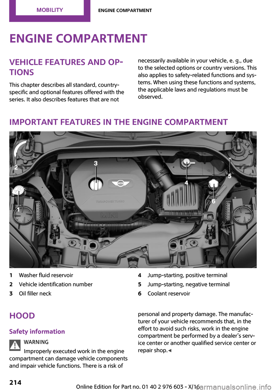 MINI Countryman 2017  Owners Manual �E�n�g�i�n�e��c�o�m�p�a�r�t�m�e�n�t�V�e�h�i�c�l�e��f�e�a�t�u�r�e�s��a�n�d��o�p