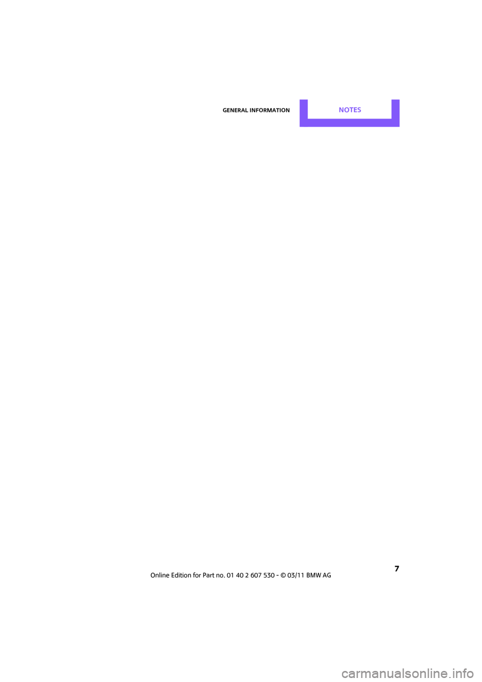 MINI Countryman 2011 Owners Manual General informationNotes
7 MINI Countryman 2011 Owners Manual General informationNotes
7