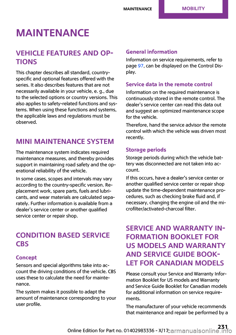 MINI Hardtop 4 Door 2018  Owners Manual �M�a�i�n�t�e�n�a�n�c�e�V�e�h�i�c�l�e��f�e�a�t�u�r�e�s��a�n�d��o�p