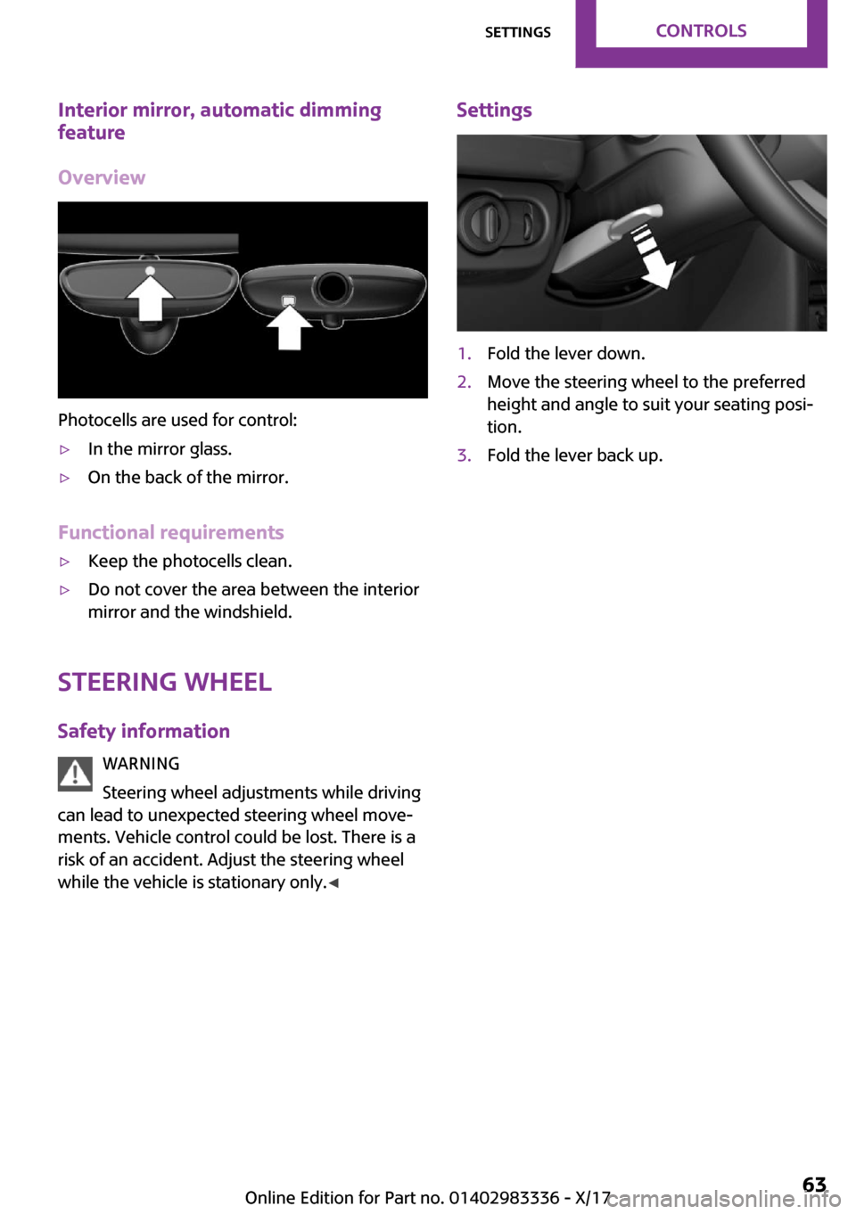 MINI Hardtop 4 Door 2018 Repair Manual �I�n�t�e�r�i�o�r��m�i�r�r�o�r�,��a�u�t�o�m�a�t�i�c��d�i�m�m�i�n�g
�f�e�a�t�u�r�e
�O�v�e�r�v�i�e�w
�P�h�o�t�o�c�e�l�l�s� �a�r�e� �u�s�e�d� �f�o�r� �c�o�n�t�r�o�l�:
