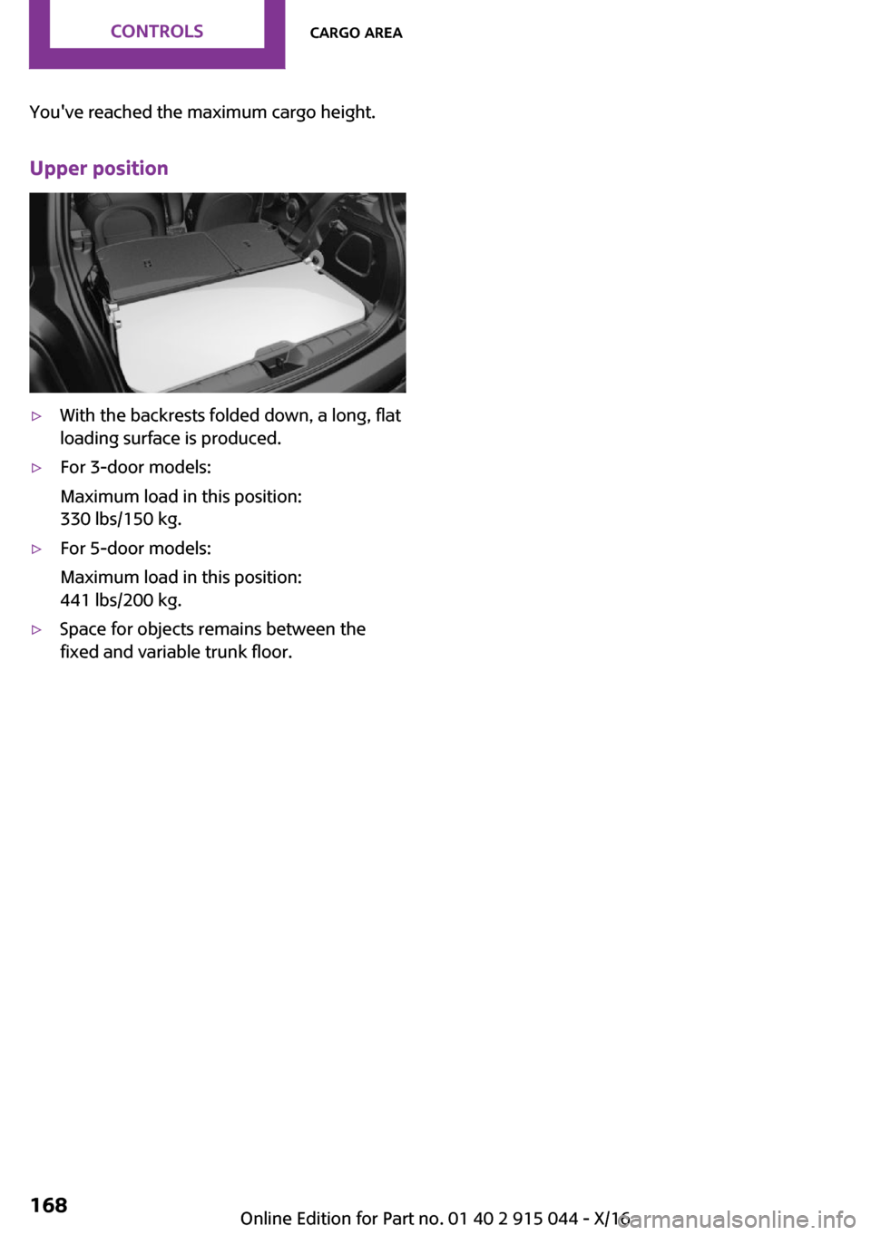 MINI Hardtop 4 Door 2017  Owners Manual �Y�o�u��v�e� �r�e�a�c�h�e�d� �t�h�e� �m�a�x�i�m�u�m� �c�a�r�g�o� �h�e�i�g�h�t�.
�U�p�p�e�r��p�o�s�i�t�i�o�n