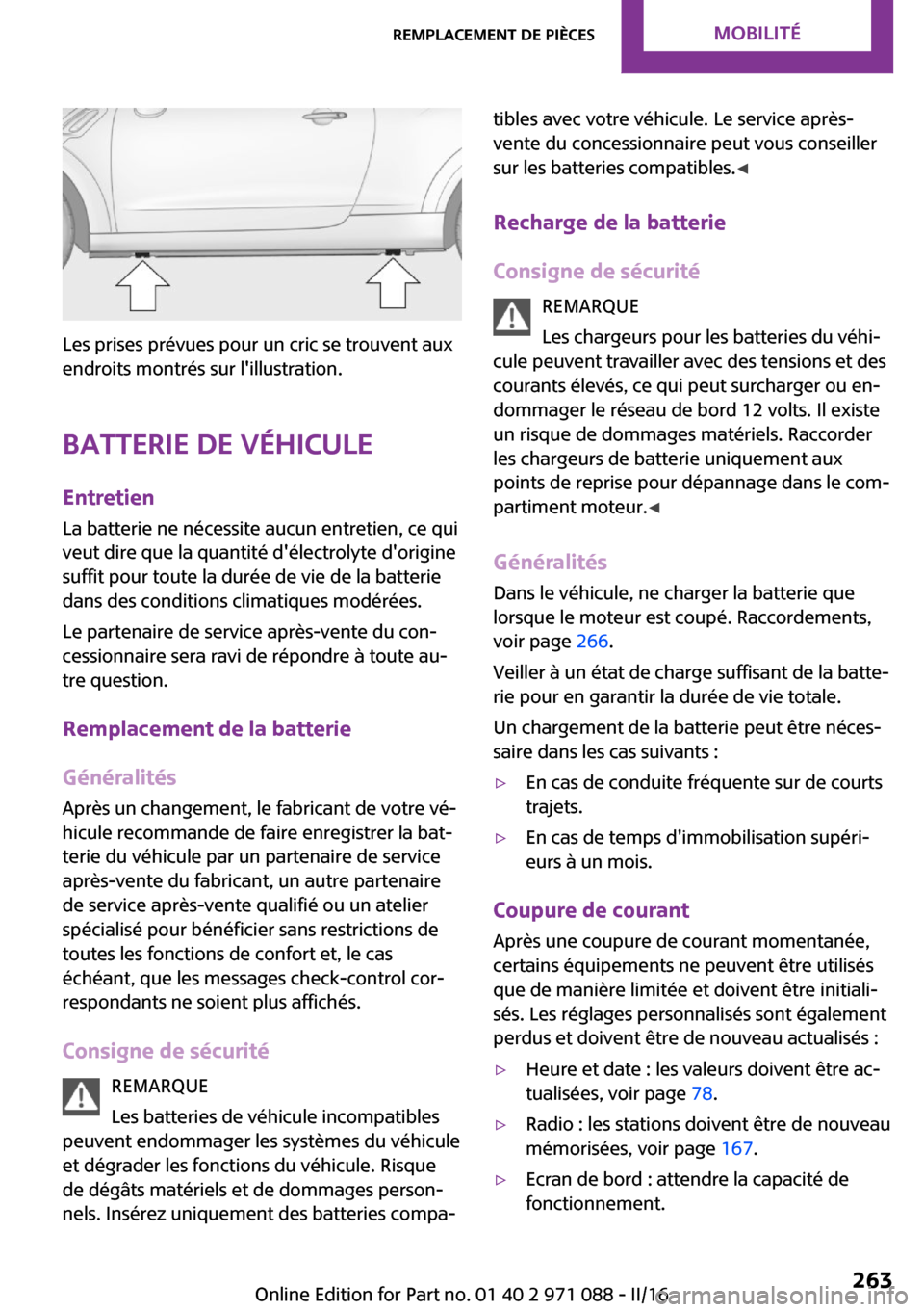 MINI Paceman 2016  Manuel du propriétaire (in French) �L�e�s� �p�r�i�s�e�s� �p�r�é�v�u�e�s� �p�o�u�r� �u�n� �c�r�i�c� �s�e� �t�r�o�u�v�e�n�t� �a�u�x
�e�n�d�r�o�i�t�s� �m�o�n�t�r�é�s� �s�u�r� �l��i�l�l�u�s�t�r�a�t�i�o�n�.
�B�a�t�t�e�r�i�e��d�e��v�é�