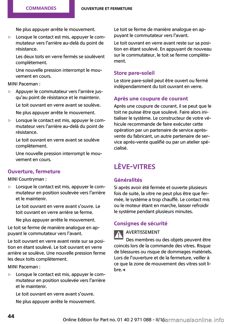 MINI Paceman 2016  Manuel du propriétaire (in French) �N�e� �p�l�u�s� �a�p�p�u�y�e�r� �a�r�r�ê�t�e� �l�e� �m�o�u�v�e�m�e�n�t�.