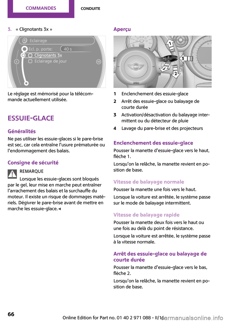 MINI Paceman 2016  Manuel du propriétaire (in French) �3�.�k� �C�l�i�g�n�o�t�a�n�t�s� �3�x� �{
�L�e� �r�é�g�l�a�g�e� �e�s�t� �m�é�m�o�r�i�s�é� �p�o�u�r� �l�a� �t�é�l�é�c�o�m~
�m�a�n�d�e� �a�c�t�u�e�l�l�e�m�e�n�t� �u�t�i�l�i�s�é�e�.
�E�s�s�u�i�e�-�