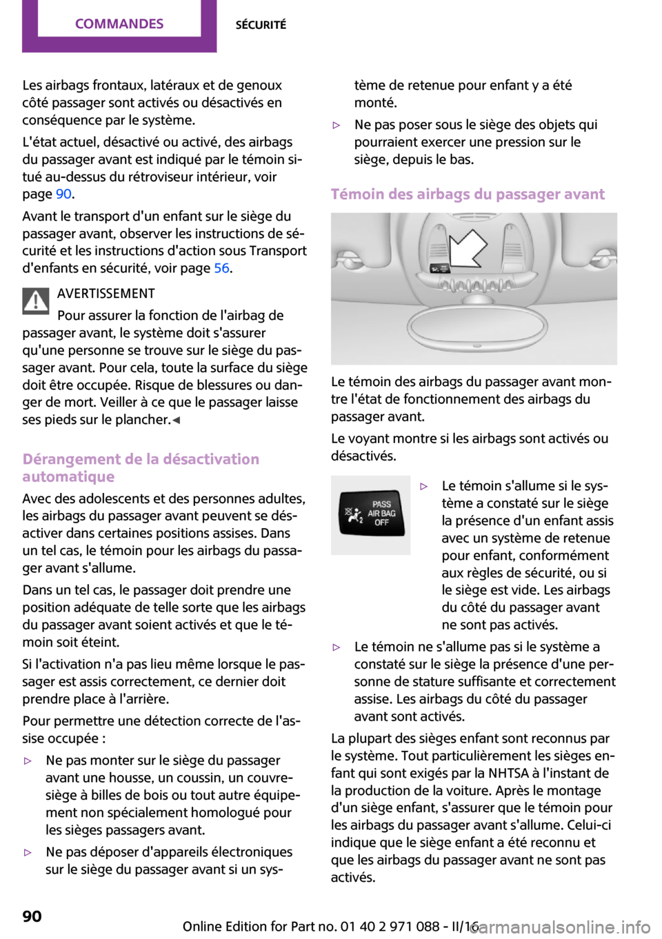 MINI Paceman 2016  Manuel du propriétaire (in French) �L�e�s� �a�i�r�b�a�g�s� �f�r�o�n�t�a�u�x�,� �l�a�t�é�r�a�u�x� �e�t� �d�e� �g�e�n�o�u�x
�c�