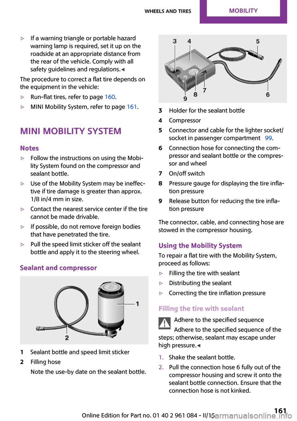 MINI Paceman 2015 Owners Manual ▷If a warning triangle or portable hazard
warning lamp is required, set it up on the
roadside at an appropriate distance from
the rear of the vehicle. Comply with all
safety guidelines and regulatio MINI Paceman 2015 Owners Manual ▷If a warning triangle or portable hazard
warning lamp is required, set it up on the
roadside at an appropriate distance from
the rear of the vehicle. Comply with all
safety guidelines and regulatio