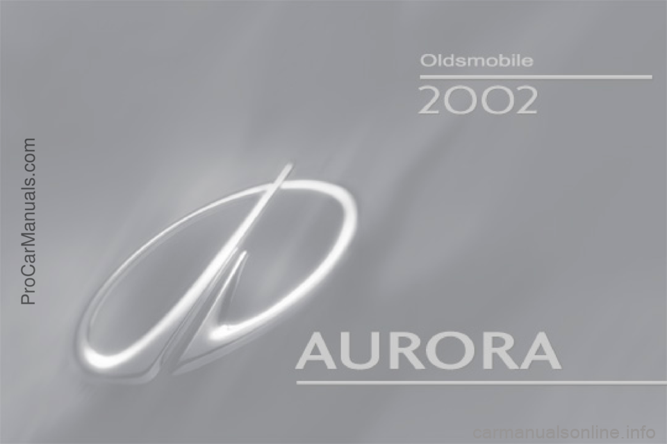 OLDSMOBILE AURORA 2002  Owners Manual 