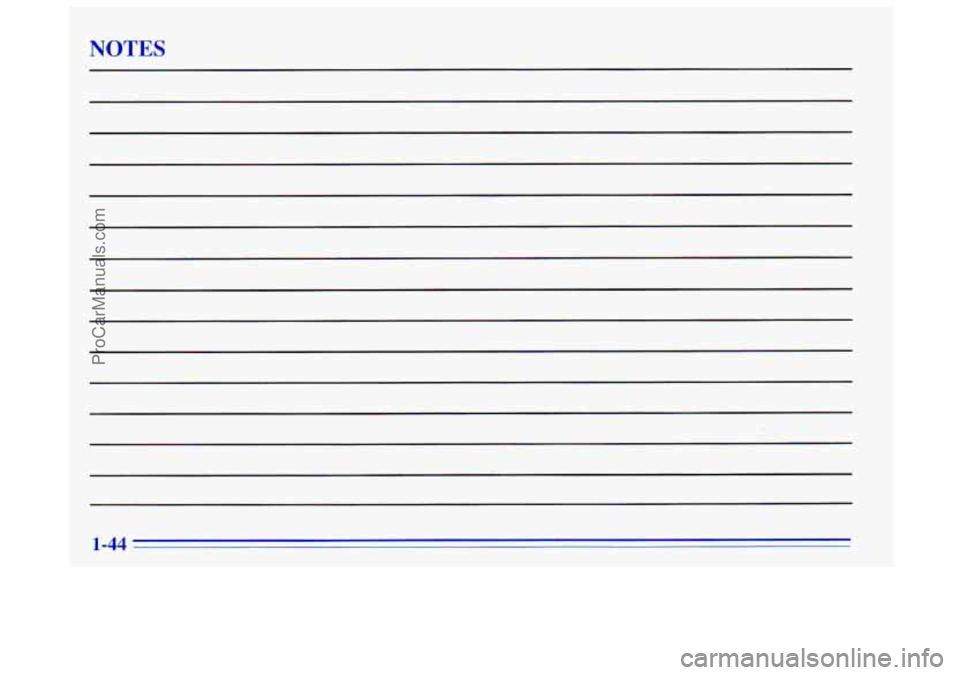 OLDSMOBILE BRAVADA 1996 Workshop Manual NOTES
1-44
ProCarManuals.com OLDSMOBILE BRAVADA 1996 Workshop Manual NOTES
1-44
ProCarManuals.com