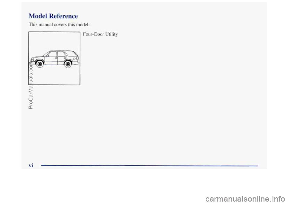 OLDSMOBILE BRAVADA 1998 User Guide Model Reference
This manual covers this model:
Four-Door Utility
ProCarManuals.com OLDSMOBILE BRAVADA 1998 User Guide Model Reference
This manual covers this model:
Four-Door Utility
ProCarManuals.com
