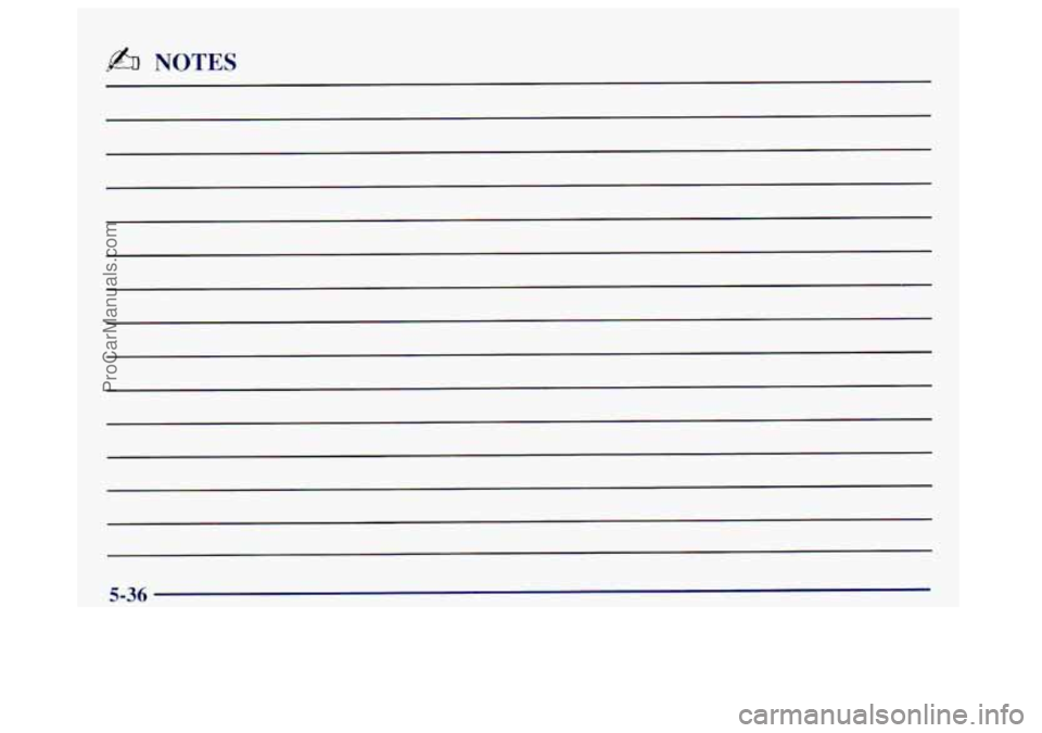 OLDSMOBILE BRAVADA 1998  Owners Manual $& NOTES 
5-36 
ProCarManuals.com 