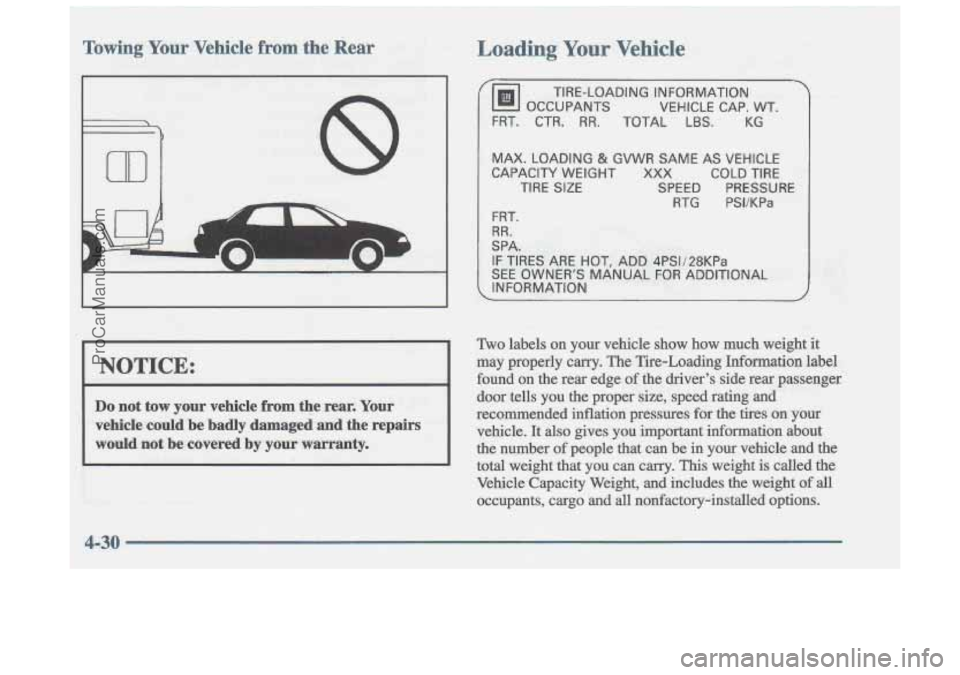 OLDSMOBILE CUTLASS 1997  Owners Manual Towing Your Vehicle from the  Rear 
8 
I NOTICE: 
Do not  tow  your  vehicle  from  the  rear.  Your 
vehicle  could  be  badly  damaged  and  the  repairs  would  not  be  covered  by  your  warranty