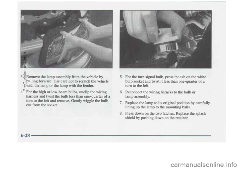 OLDSMOBILE CUTLASS 1997 Owners Manual bulb socket and twist it .less than one-quarter of a
turn to the left.
ProCarManuals.com OLDSMOBILE CUTLASS 1997 Owners Manual bulb socket and twist it .less than one-quarter of a
turn to the left.
ProCarManuals.com