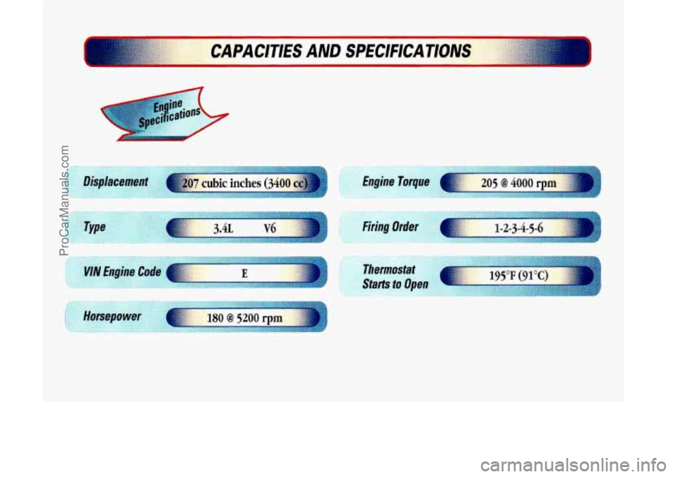 OLDSMOBILE SILHOUETTE 1998 Owners Manual . CAPACITIES AND SP€ClFlCATIONS
Displacement
ProCarManuals.com OLDSMOBILE SILHOUETTE 1998 Owners Manual . CAPACITIES AND SP€ClFlCATIONS
Displacement
ProCarManuals.com